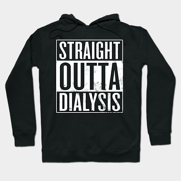 Straight Outta Dialysis Hoodie by Saulene